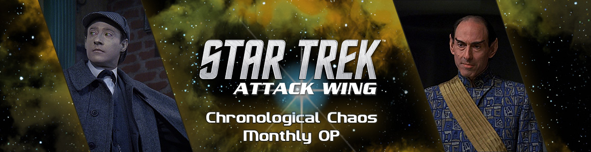 Attack Wing | Star Trek: Attach Wing – Chronological Chaos OP Event Preview