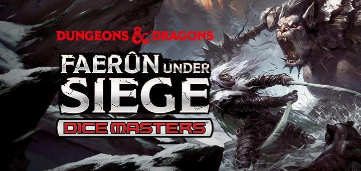Dice Masters | Dungeons & Dragons Dice Masters: Faerûn Under Siege – Coming in February 2016
