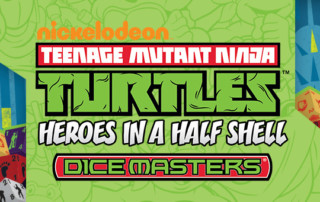 Dice Masters | Teenage Mutant Ninja Turtles Dice Masters: Heroes in a Half Shell Box Set - Available Now!