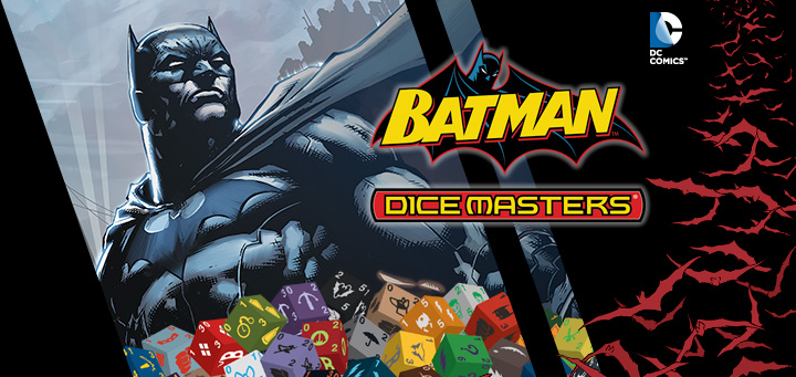 Dice Masters | DC Comics Dice Masters: Batman - Coming Soon!