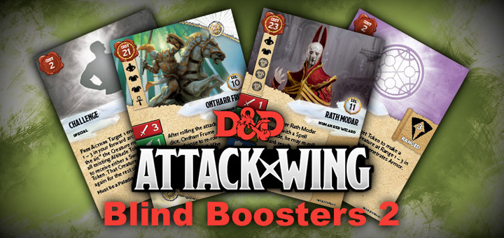Attack Wing | D&D Attack Wing Blind Boosters Part 2!