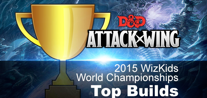 Attack Wing | D&D Attack Wing Legions from Worlds Top 4 Builds
