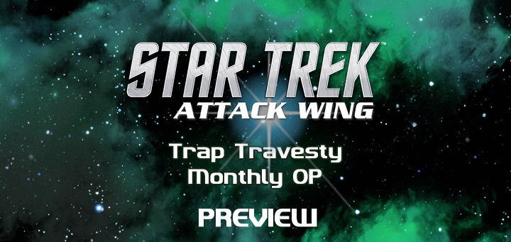 LONG-RANGE PROBE CARD Star Trek Attack Wing Trap Travesty OP 