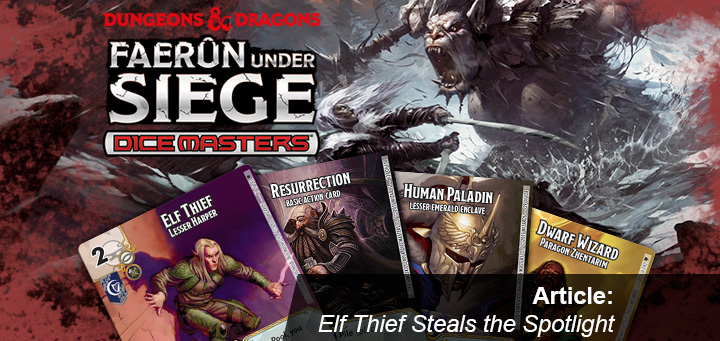 Dice Masters | Elf Thief Steals the Spotlight
