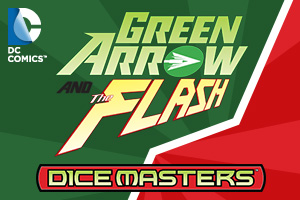 DC Comics Dice Masters: Green Arrow and The Flash