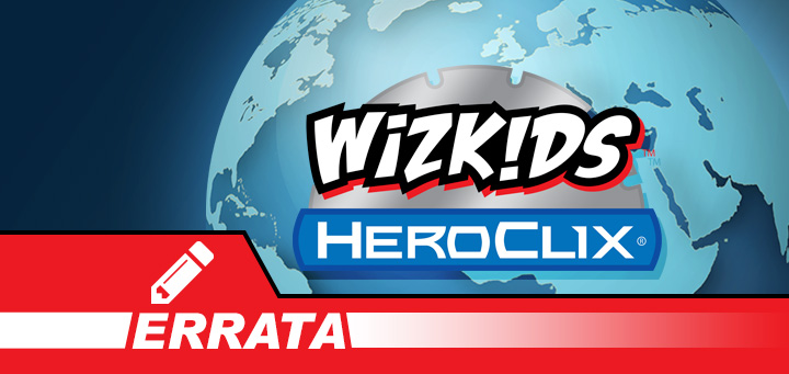 HeroClix | Errata & Clarifications