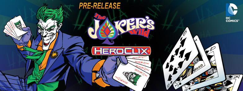 DC Comics HeroClix: The Joker's Wild! PreRelease | HeroClix