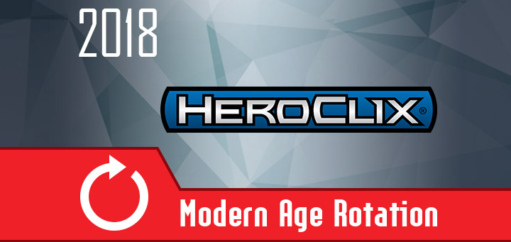 HeroClix | 2018 Modern Age HeroClix Rotation