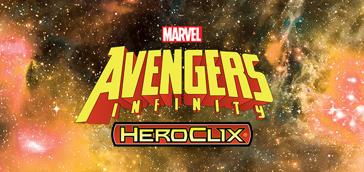 HeroClix | Marvel HeroClix: Marvel Avengers Infinity Previews!