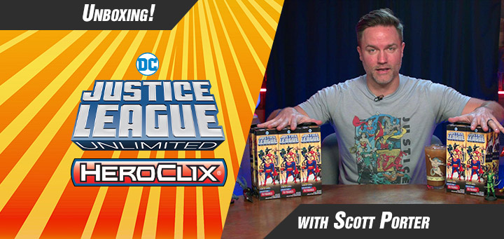 HeroClix | Scott Porter DC Comics HeroClix: Justice League Unlimited Unboxing Series