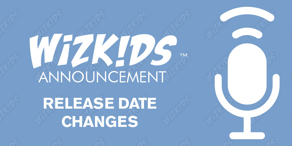 HeroClix | ANNOUNCEMENT: RELEASE DATE CHANGES