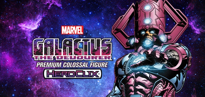 HeroClix | You Don’t Know Galactus?!