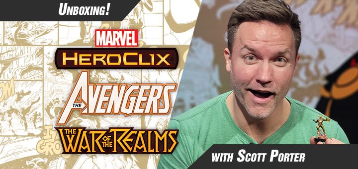 HeroClix | Unboxing Marvel HeroClix: Avengers War of the Realms with Scott Porter!