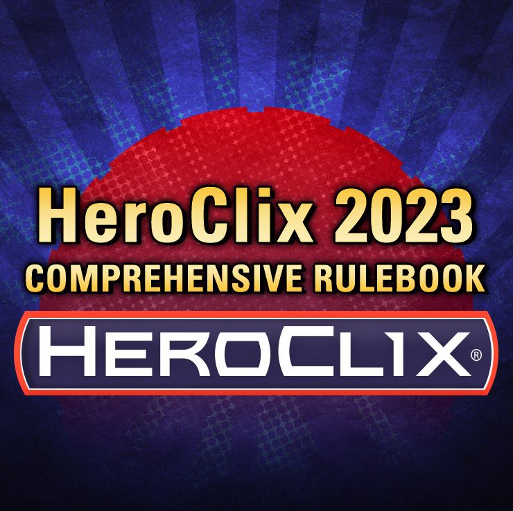 HeroClix Comprehensive Rules 06.30.23, PDF, Tabletop Games
