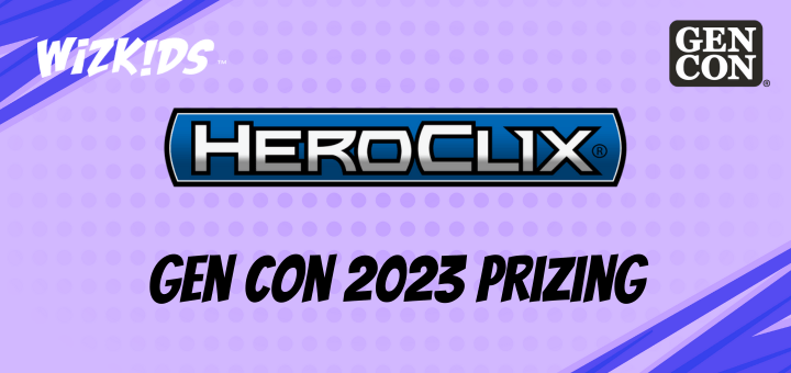 HeroClix | Gen Con 2023 HeroClix Prizing