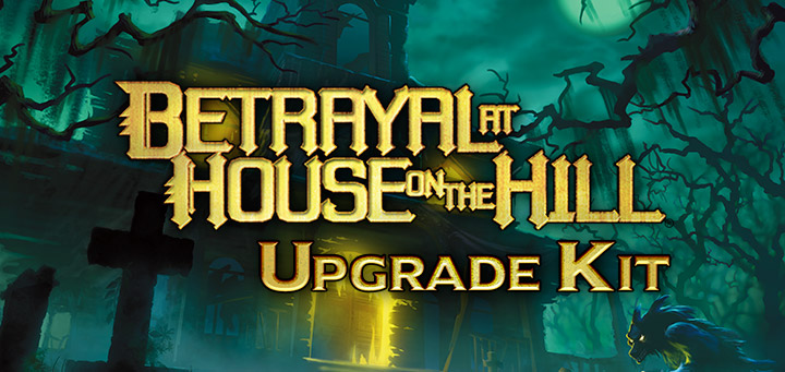 WizKids | WIZKIDS ANNOUNCES BETRAYAL AT HOUSE ON THE HILL UPGRADE KIT