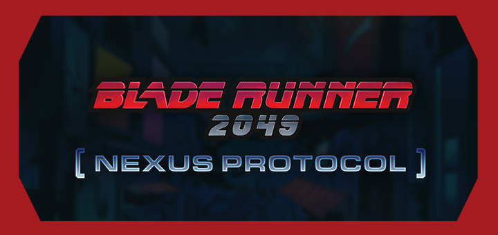 WizKids | Hunt Down the Last Replicant in Blade Runner 2049: Nexus Protocol -- Available Now!